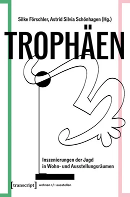 Abbildung von Förschler / Schönhagen | Trophäen | 1. Auflage | 2025 | beck-shop.de
