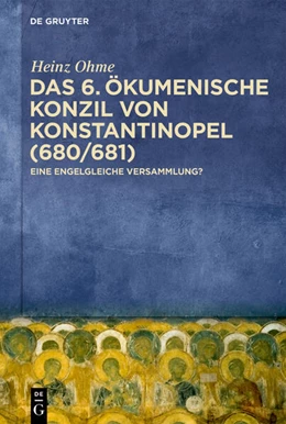 Abbildung von Ohme | Das 6. Ökumenische Konzil von Konstantinopel (680/681) | 1. Auflage | 2025 | beck-shop.de