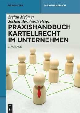 Abbildung von Meßmer / Bernhard | Praxishandbuch Kartellrecht im Unternehmen | 3. Auflage | 2025 | beck-shop.de