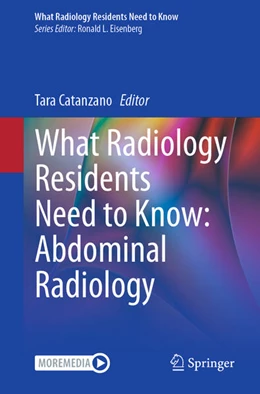 Abbildung von Catanzano | What Radiology Residents Need to Know: Abdominal Radiology | 1. Auflage | 2025 | beck-shop.de