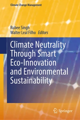 Abbildung von Singh / Filho | Climate Neutrality Through Smart Eco-Innovation and Environmental Sustainability | 1. Auflage | 2025 | beck-shop.de