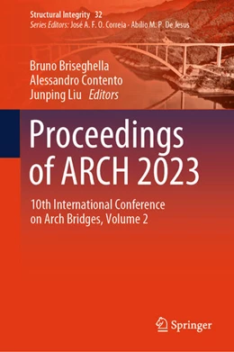 Abbildung von Briseghella / Contento | Proceedings of ARCH 2023 | 1. Auflage | 2025 | beck-shop.de