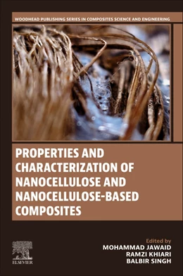 Abbildung von Jawaid / Khiari | Properties and Characterization of Nanocellulose and Nanocellulose-Based Composites | 1. Auflage | 2025 | beck-shop.de