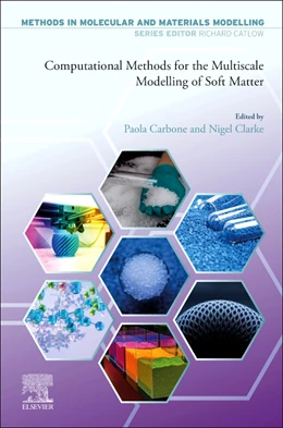 Abbildung von Carbone / Clarke | Computational Methods for the Multiscale Modeling of Soft Matter | 1. Auflage | 2025 | beck-shop.de