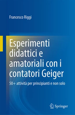 Abbildung von Riggi | Esperimenti didattici e amatoriali con i contatori Geiger | 1. Auflage | 2025 | beck-shop.de