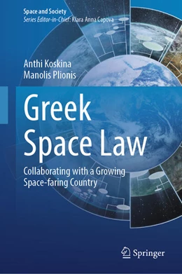 Abbildung von Koskina / Plionis | Greek Space Law | 1. Auflage | 2025 | beck-shop.de