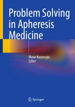 Abbildung von Kozanoglu | Problem Solving in Apheresis Medicine | 1. Auflage | 2025 | beck-shop.de