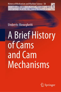 Abbildung von Meneghetti | A Brief History of Cams and Cam Mechanisms | 1. Auflage | 2025 | beck-shop.de