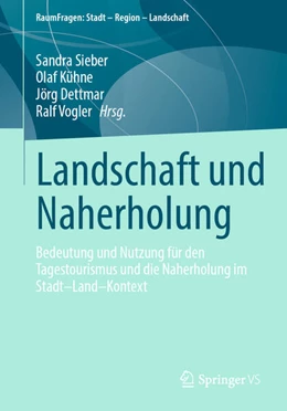 Abbildung von Sieber / Kühne | Landschaft und Naherholung | 1. Auflage | 2025 | beck-shop.de