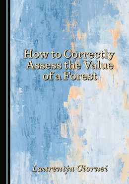 Abbildung von How to Correctly Assess the Value of a Forest | 1. Auflage | 2025 | beck-shop.de