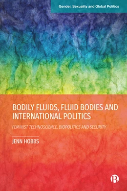 Abbildung von Hobbs | Bodily Fluids, Fluid Bodies and International Politics | 1. Auflage | 2025 | beck-shop.de