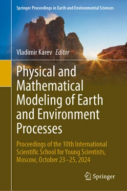 Abbildung von Karev | Physical and Mathematical Modeling of Earth and Environment Processes | 1. Auflage | 2025 | beck-shop.de
