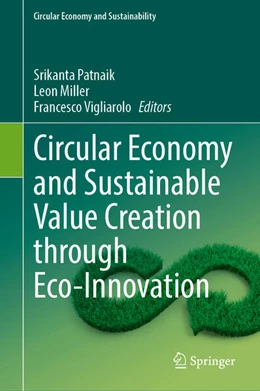 Abbildung von Patnaik / Miller | Circular Economy and Sustainable Value Creation through Eco-Innovation | 1. Auflage | 2025 | beck-shop.de