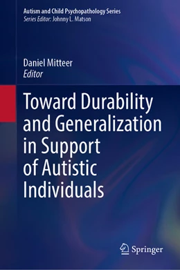 Abbildung von Mitteer | Toward Durability and Generalization in Support of Autistic Individuals | 1. Auflage | 2025 | beck-shop.de