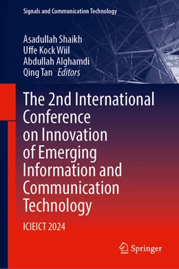 Abbildung von Shaikh / Wiil | The 2nd International Conference on Innovation of Emerging Information and Communication Technology | 1. Auflage | 2025 | beck-shop.de