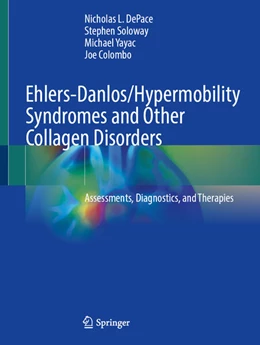 Abbildung von DePace / Soloway | Ehlers-Danlos/Hypermobility Syndromes and Other Connective Tissue Disorders | 1. Auflage | 2025 | beck-shop.de