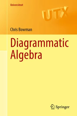 Abbildung von Bowman | Diagrammatic Algebra | 1. Auflage | 2025 | beck-shop.de