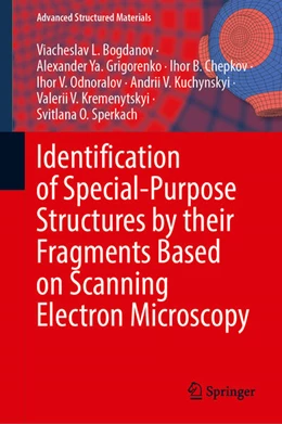 Abbildung von Bogdanov / Grigorenko | Identification of Special-Purpose Structures by Their Fragments Based on Scanning Electron Microscopy | 1. Auflage | 2025 | beck-shop.de
