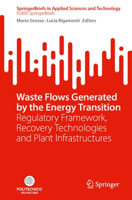 Abbildung von Grosso / Rigamonti | Waste Flows Generated by the Energy Transition | 1. Auflage | 2025 | beck-shop.de
