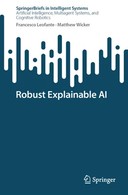 Abbildung von Leofante / Wicker | Robust Explainable AI | 1. Auflage | 2025 | beck-shop.de