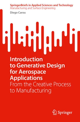 Abbildung von Carou | Introduction to Generative Design for Aerospace Applications | 1. Auflage | 2025 | beck-shop.de