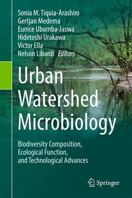 Abbildung von Tiquia-Arashiro / Medema | Urban Watershed Microbiology, Volume 1 | 1. Auflage | 2025 | beck-shop.de