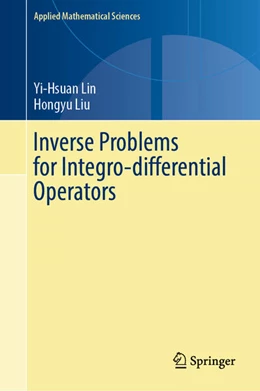 Abbildung von Lin / Liu | Inverse Problems for Integro-differential Operators | 1. Auflage | 2025 | beck-shop.de
