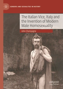Abbildung von Champagne | The Italian Vice, Italy and the Invention of Modern Male Homosexuality | 1. Auflage | 2026 | beck-shop.de