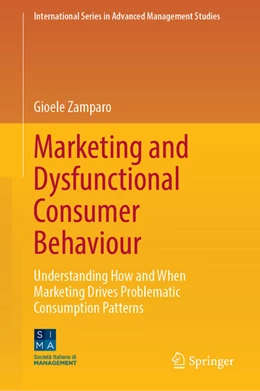 Abbildung von Zamparo | Marketing and Dysfunctional Consumer Behaviour | 1. Auflage | 2025 | beck-shop.de