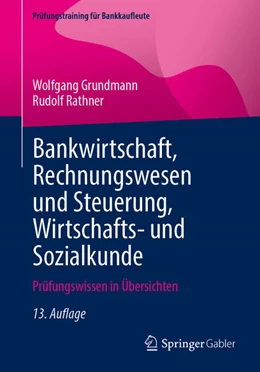 Abbildung von Grundmann / Rathner | Bankwirtschaft, Rechnungswesen und Steuerung, Wirtschafts- und Sozialkunde | 13. Auflage | 2025 | beck-shop.de