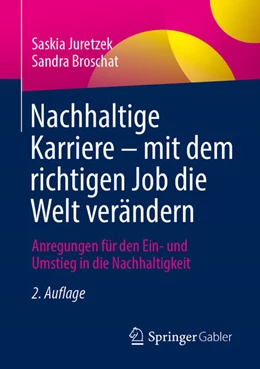 Abbildung von Juretzek / Broschat | Nachhaltige Karriere – mit dem richtigen Job die Welt verändern | 2. Auflage | 2025 | beck-shop.de