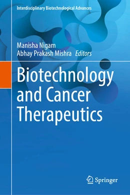 Abbildung von Nigam / Mishra | Biotechnology and Cancer Therapeutics | 1. Auflage | 2025 | beck-shop.de