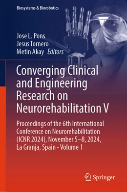 Abbildung von Pons / Tornero | Converging Clinical and Engineering Research on Neurorehabilitation V | 1. Auflage | 2025 | beck-shop.de