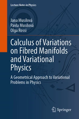 Abbildung von Musilová / Rossi | Calculus of Variations on Fibred Manifolds and Variational Physics | 1. Auflage | 2025 | beck-shop.de