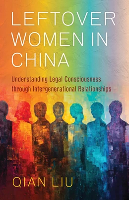 Abbildung von Liu | Leftover Women in China | 1. Auflage | 2025 | beck-shop.de
