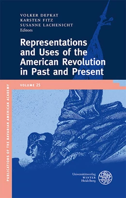 Abbildung von Depkat / Fitz | Representations and Uses of the American Revolution in Past and Present | 1. Auflage | 2025 | 25 | beck-shop.de