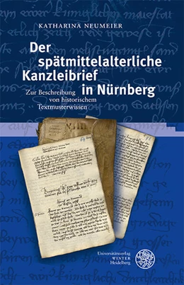 Abbildung von Neumeier | Der spätmittelalterliche Kanzleibrief in Nürnberg | 1. Auflage | 2025 | 84 | beck-shop.de