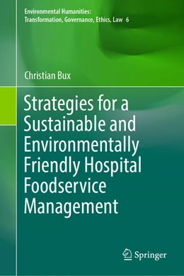 Abbildung von Bux | Strategies for a Sustainable and Environmentally Friendly Hospital Foodservice Management | 1. Auflage | 2025 | beck-shop.de