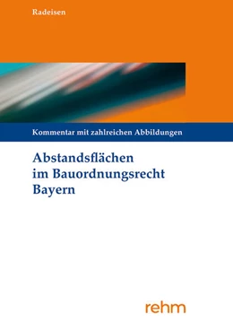 Abbildung von Radeisen | Abstandsflächen im Bauordnungsrecht Bayern | 5. Auflage | 2025 | beck-shop.de