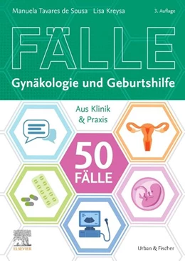 Abbildung von Tavares de Sousa / Kreysa | 50 Fälle Gynäkologie und Geburtshilfe | 3. Auflage | 2025 | beck-shop.de