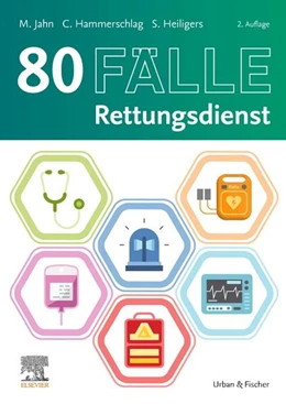 Abbildung von Jahn / Heiligers | 80 Fälle Rettungsdienst | 2. Auflage | 2025 | beck-shop.de