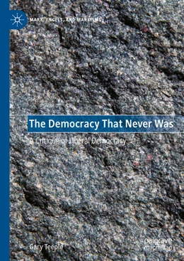 Abbildung von Teeple | The Democracy That Never Was | 1. Auflage | 2025 | beck-shop.de