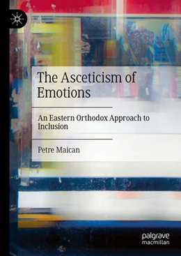 Abbildung von Maican | The Asceticism of Emotions | 1. Auflage | 2025 | beck-shop.de