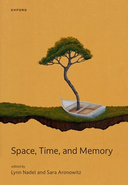 Abbildung von Nadel / Aronowitz | Space, Time, and Memory | 1. Auflage | 2025 | beck-shop.de