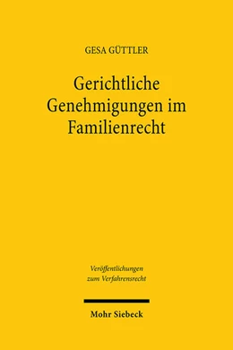 Abbildung von Gerichtliche Genehmigungen im Familienrecht | 1. Auflage | 2025 | beck-shop.de