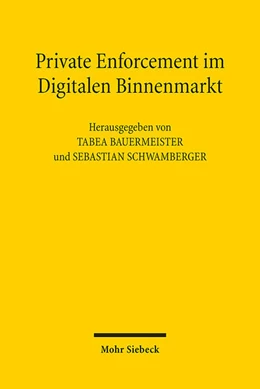 Abbildung von Bauermeister / Schwamberger | Private Enforcement im Digitalen Binnenmarkt | 1. Auflage | 2025 | beck-shop.de