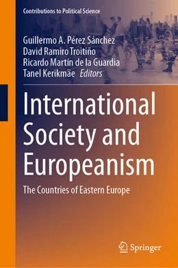 Abbildung von Pérez Sánchez / Ramiro Troitiño | International Society and Europeanism | 1. Auflage | 2025 | beck-shop.de