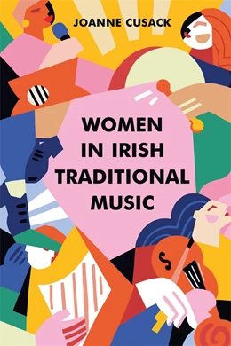 Abbildung von Cusack | Women in Irish Traditional Music | 1. Auflage | 2025 | beck-shop.de
