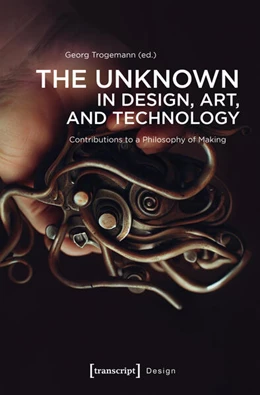 Abbildung von Trogemann | The Unknown in Design, Art, and Technology | 1. Auflage | 2025 | beck-shop.de