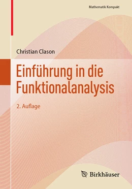 Abbildung von Clason | Einführung in die Funktionalanalysis | 2. Auflage | 2025 | beck-shop.de